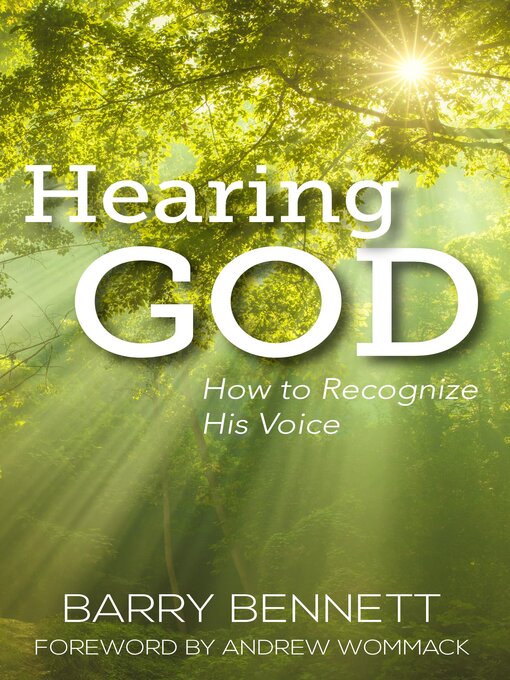 Title details for Hearing God: How to Recognize His Voice by Barry Bennett - Available